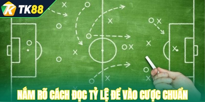 Nắm rõ cách đọc tỷ lệ để vào cược chuẩn